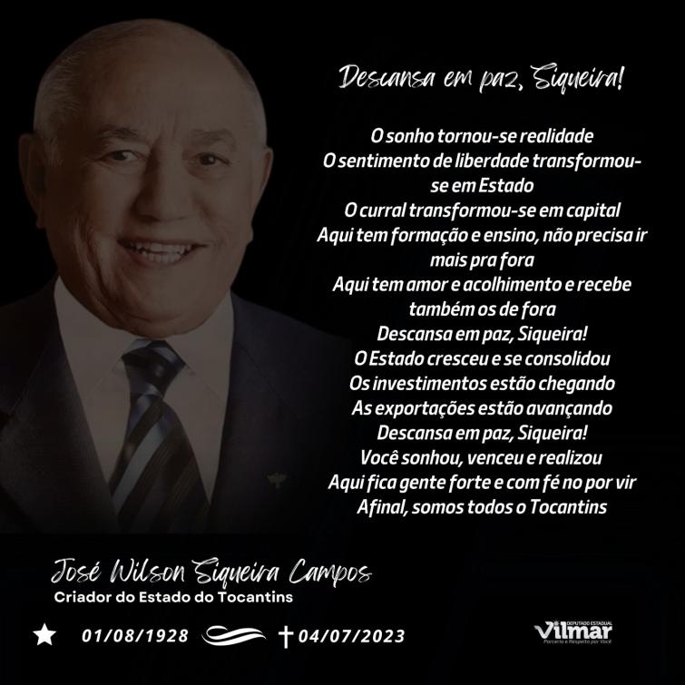 Ex-governador e idealizador do Estado, Siqueira Campos, faleceu nesta terça, 04, aos 94 anos